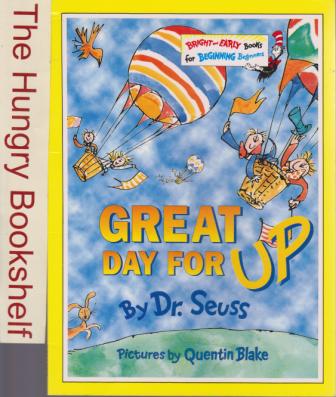 DR SEUSS : Great Day For Up : Quentin Blake HC Book